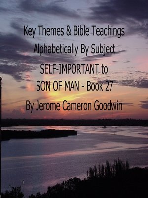 cover image of SELF-IMPORTANT to SON OF MAN--Book 27--Key Themes by Subjects